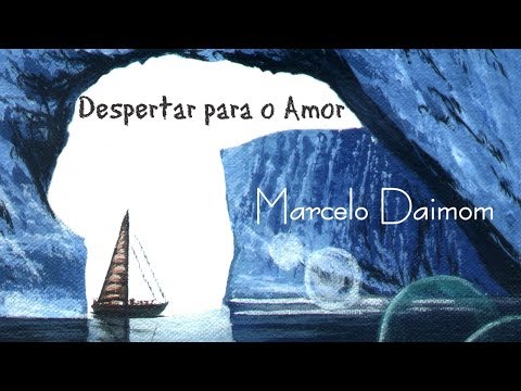 Marcelo Daimom - Despertar para o Amor [Áudio Oficial]