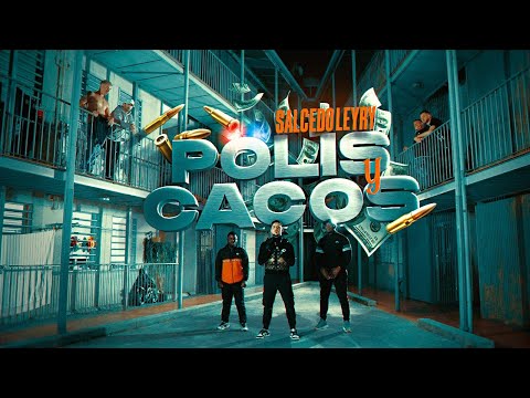 Salcedo Leyry - Polis y Cacos (Vídeo Oficial)
