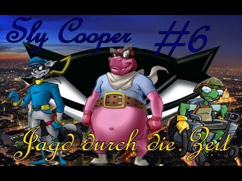 Let's Play Sly Cooper Jagd durch die Zeit Part 6 - El Jefe