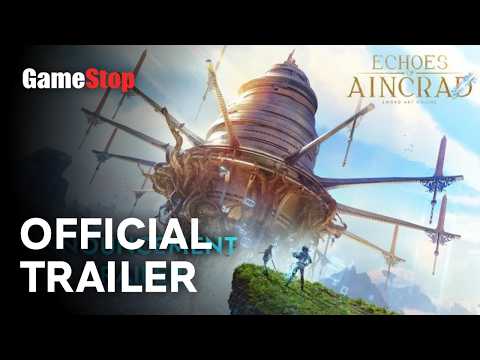 Echoes of Aincrad Reveal Trailer - New Sword Art Online Game | GameStop