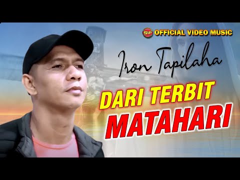 Iron Tapilaha - Dari Terbit Matahari I Lagu Rohani I Nonstop Cha Cha Rohani (Official Music Video)