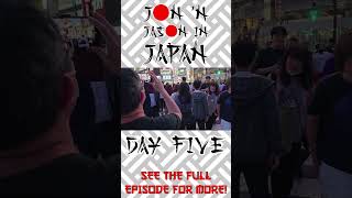 Jon 'N Jason In Japan: Day Five - Preview Short #japan #yokohama #tokyo #travel