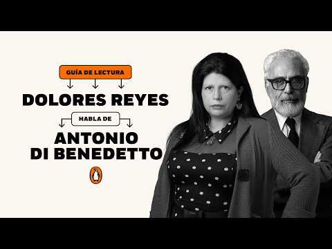 GPS: Dolores Reyes habla de la obra de Antonio Di Benedetto