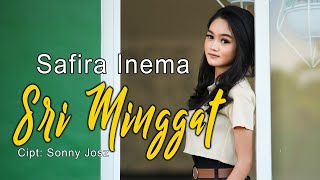 Download lagu SRI MINGGAT - SAFIRA INEMA ndang balio sri,ndang balio mp3 Download lagu SRI MINGGAT - SAFIRA INEMA ndang balio sri,ndang balio mp3