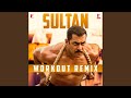 Sultan Workout Remix From Sultan