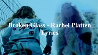 Broken Glass -  Rachel Platten (Lyrics)