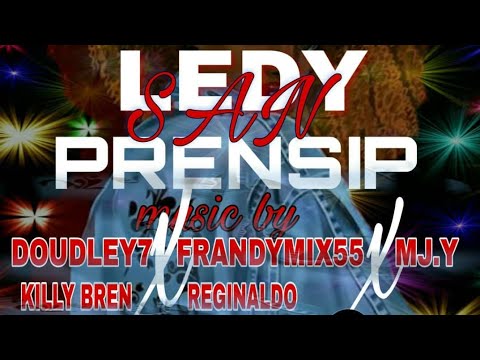LEDY SAN PRENSIP - Doudley7 x Frandymix55 x MJ-Y x Killy Bren & Reginaldo (Official Audio)