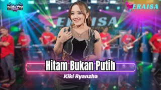 Download lagu HITAM BUKAN PUTIH - Kiki Ryanzha- OM ERAISA ( Live Record Studio ) mp3