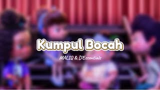 Download lagu kumpul Bocah-MALIQ & D’Essentials (lyrics)OST from jumbo mp3 Download lagu kumpul Bocah-MALIQ & D’Essentials (lyrics)OST from jumbo mp3