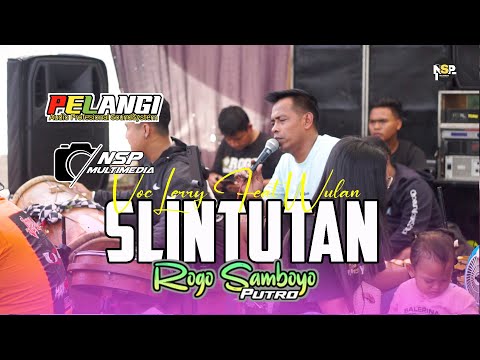 Selintutan  ROGO SAMBOYO PUTRO Voc Lerry Feat Wulan JNP   Live Plemahan