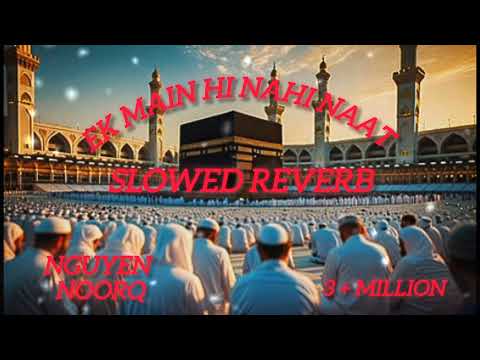 EK MAI HI NAHI SLOWED REVERB