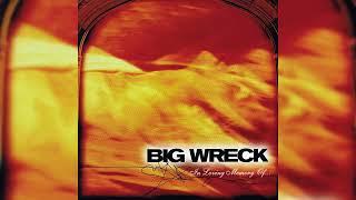 Big Wreck - Blown Wide Open (HQ)