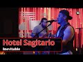 Hotel Sagitario - Inevitable