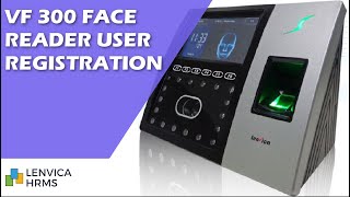VF300 Face Reader User Registration
