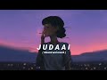 Judaai Slowed And Reverb Stvrlightt