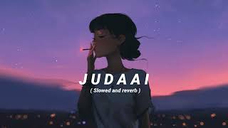 Download lagu Judaai [ Slowed and reverb ] stvrlightt mp3