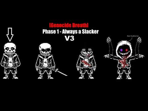 [Genocide Breath] - Phase 1 - Always a Slacker