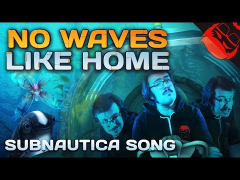 NO WAVES LIKE HOME | Subnautica Song feat. SquigglyDigg