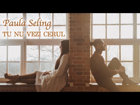 Paula Seling - Tu Nu Vezi Cerul [Official Video]