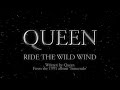 Queen - Ride The Wild Wind (Official Lyric Video)