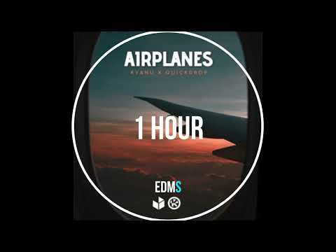 Airplanes -  Kyanu Quickdrop (Hardstyle) 1Hour