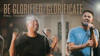 Be Glorified - Glorificate