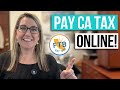 How to pay California taxes online, make a tax payment online to the California Franchise Tax Board.