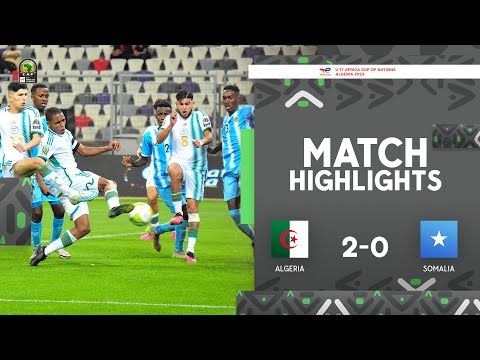 Algeria 🆚 Somalia | Highlights - #TotalEnergiesAFCONU17 2023 - MD1 Group A