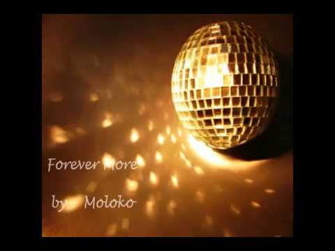 Moloko - Forever More (Can 7 Hometree Mix)