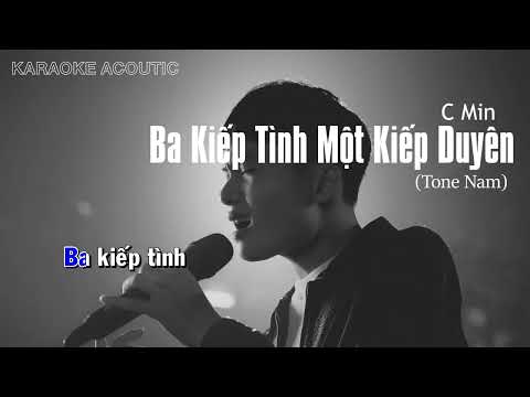Karaoke Ba Kiếp Tình Một Kiếp Duyên - Lâm Tuấn Beat Acoustic | Beat Nam Dễ Hát