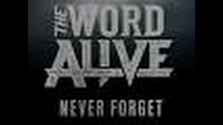 The Word Alive - Never Forget (Legendado/Tradução)