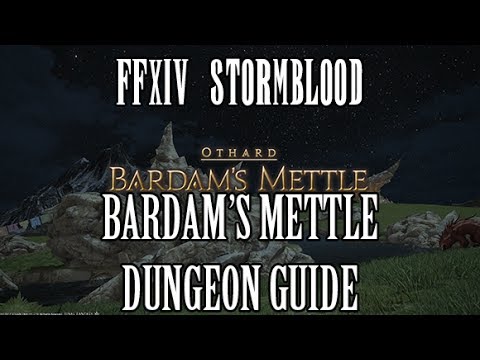 FFXIV Stormblood: Bardam's Mettle Dungeon Guide