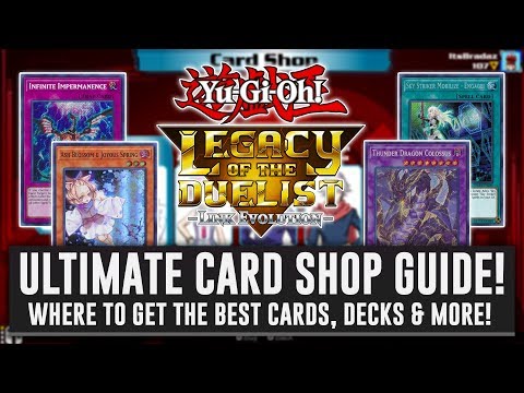 Yu-Gi-Oh! Legacy Of The Duelist: Link Evolution Card Shop Guide! Where To Find The BEST Cards!