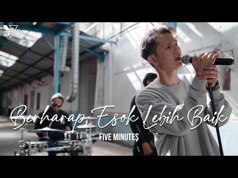 Five Minutes - Berharap Esok Lebih Baik (Official Music Video)