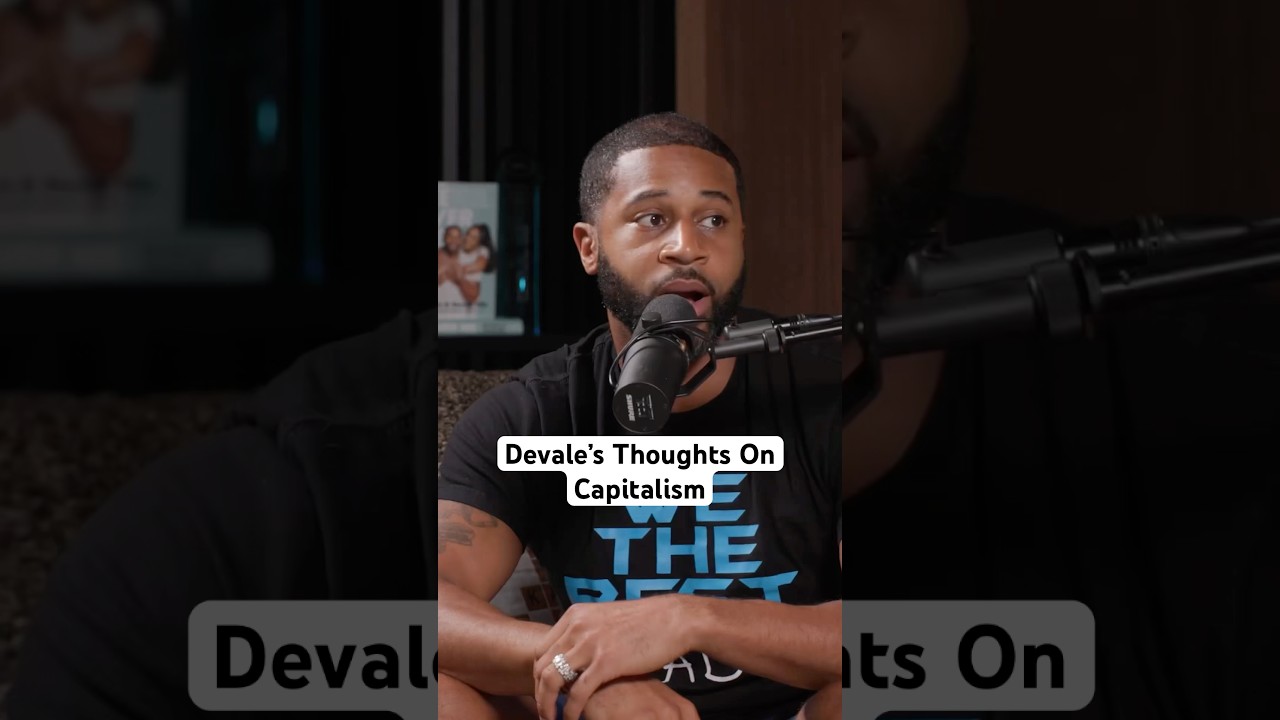 Devale’s Thoughts On Capitalism