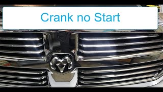 Dodge Ram Diesel 2016  Crank  no Start start Diagnostic