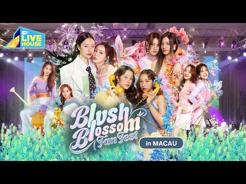 Blush Blossom Fan Fest in MACAU | GMMTV LIVE HOUSE