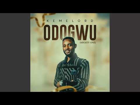 ODOGWU - Keme Lord ||Sounds from Adullam||