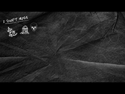 Video thumbnail for I DON’T MISS