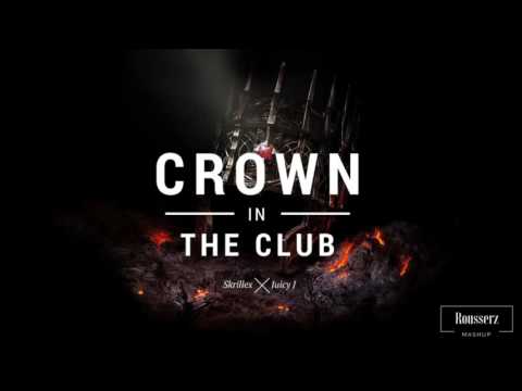 Skrillex x Juicy J - Crown In The Club (Rousserz Mashup)