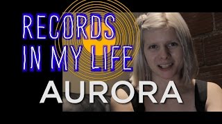 Aurora on Records In My Life (interview 2016)