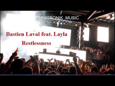 Bastien Laval feat. Layla - Restlessness