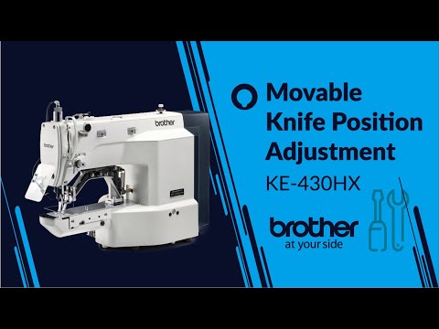 HOW TO Adjust Movable Knife Position [Brother KE-430HX]