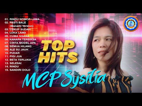 Top Hits MCP Sysilia || Album pilihan terbaik MCP Sysilia