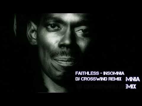 Faithless - Insomnia (DJ CrossWind Remix)