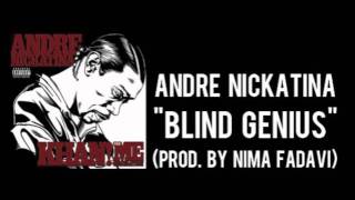 Andre Nickatina - Blind Genius (produced by Nima Fadavi)