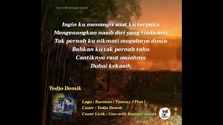 Download lagu TEDJO DEMIK - TOMMY J PISA - Suratan [ Lirik ] mp3