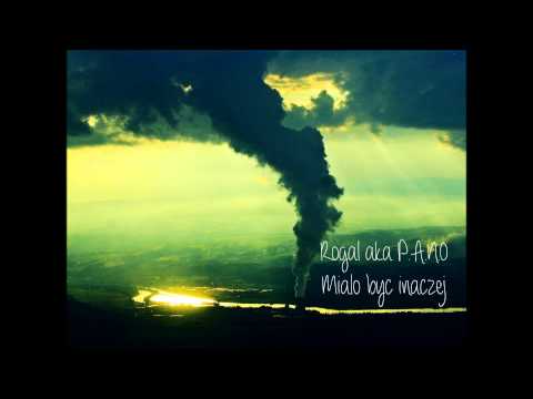 Rogal aka P.A.N.O - Miało być inaczej