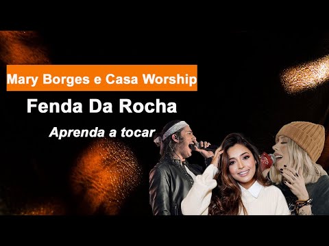 Fenda Da Rocha (feat. Mari Borges) - Casa Worship