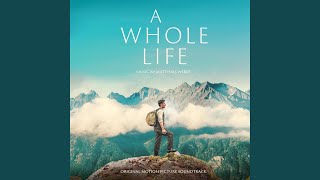 A Whole Life (End Credits)